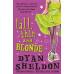 Tall, Thin and Blonde (Paperback) by ''Dyan Sheldon''